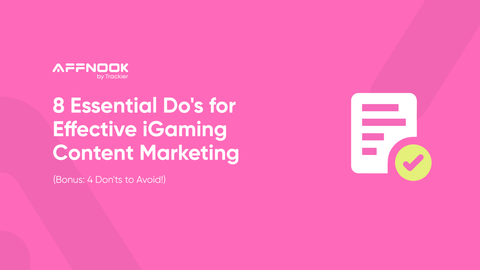 Essential Do's for Effective iGaming Content Marketing (Bonus: X Don'ts to Avoid!)