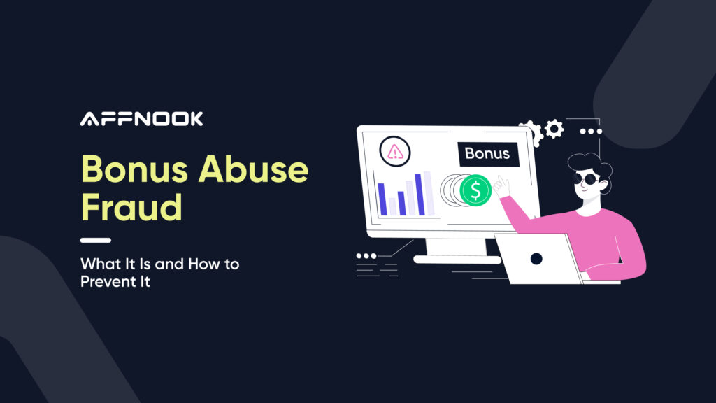 What is bonus abuse fraud