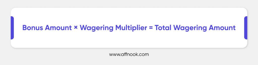 Formula to calculate the wagering requirement