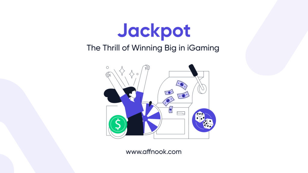 Jackpot: The Thrill of Winning Big in iGaming