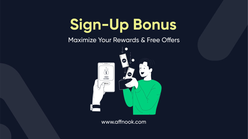 Sign-up Bonuses