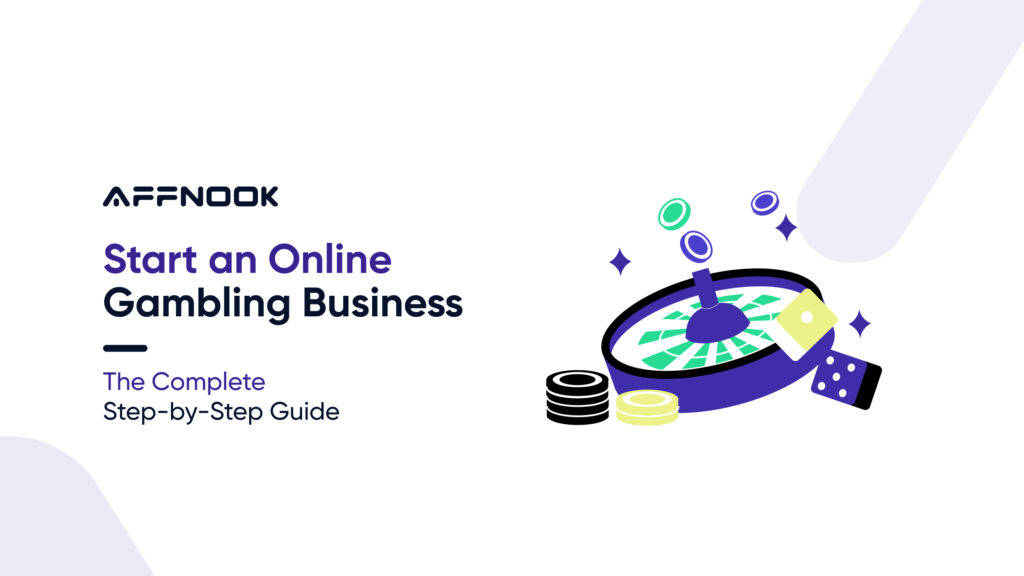 How to Start an Online Gambling Business?