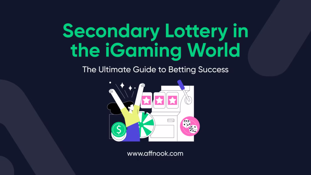 Banner for Secondary Lottery in the iGaming World