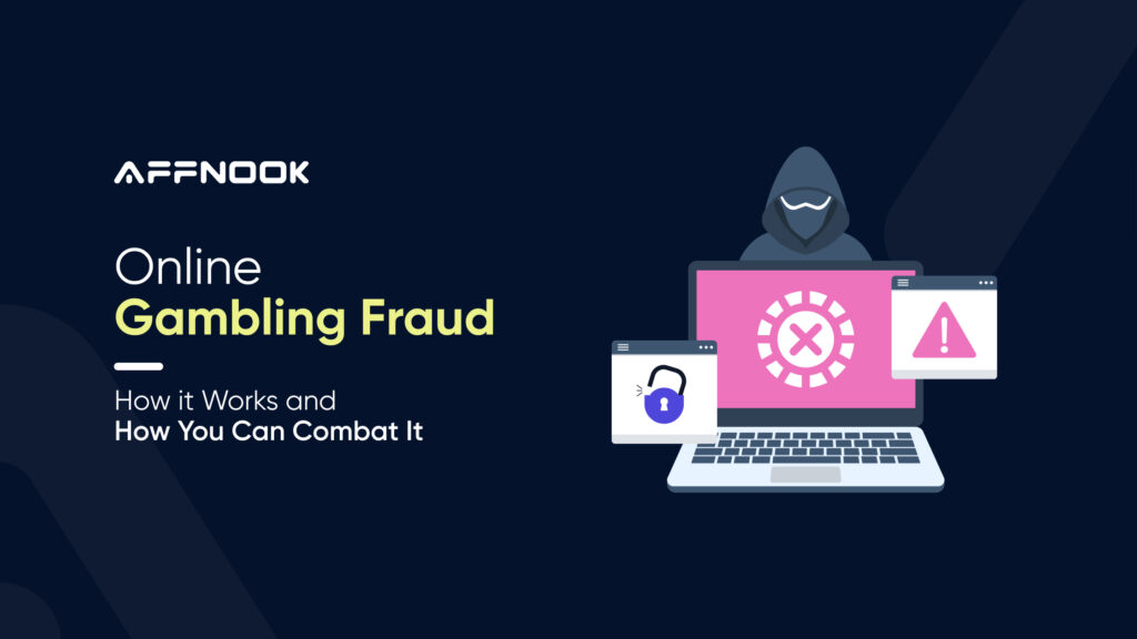An Examination of Online Gambling Fraud and How to Stop It