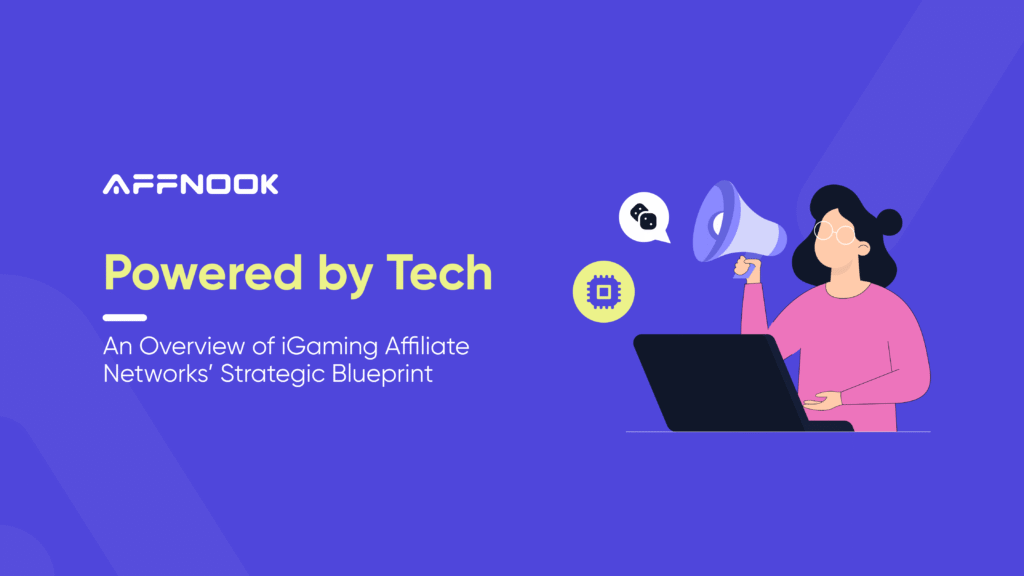 iGaming Affiliate Networks’ Strategic Blueprint