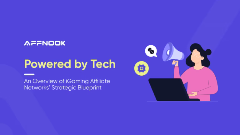 INDUSTRY REPORTS 2 iGaming Affiliate Networks’ Strategic Blueprint