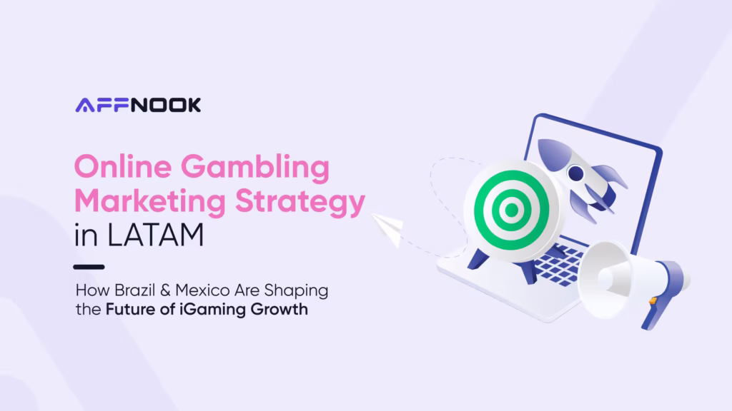 Online Gambling Marketing Strategy in LATAM: Building Effective Campaigns in Brazil and Mexico 2 Online Gambling Marketing