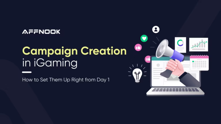 How does campaign creation work in iGaming affiliate marketing?