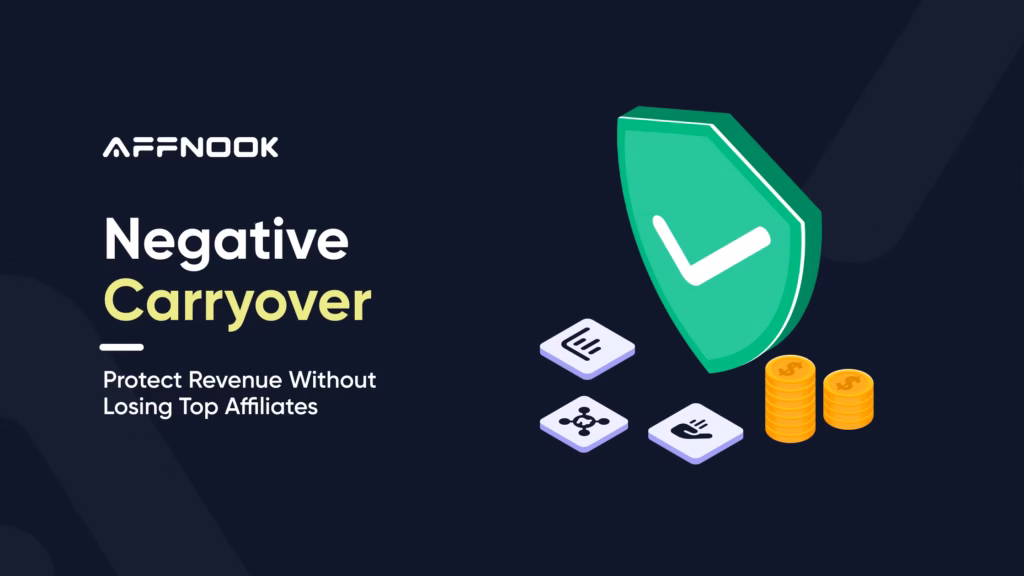 What is Negative Carryover in iGaming Affiliate Programs